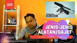 Jenis-jenis Alatan/Gajet Sesi Webinar dan VideoTutorial Cikgu EL