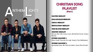 ANTHEM LIGHTS | Christian Song Playlist 1 with color coding