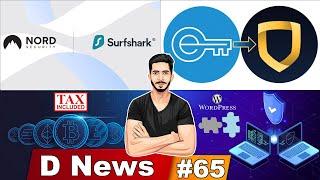 DNews #65 - NordVPN Merging With Surfshark, Crypto Tax, 1 Million+ WordPress Websites Vulnerable