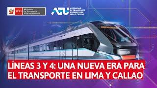 Presentación de las Líneas 3 y 4 del Metro de Lima y Callao