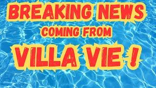 Is A Bombshell Villa Vie Announcement About To Be Made? Breaking News! 9/20/24