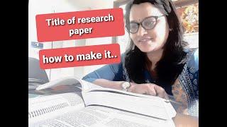 Title of research proposal example |  Research paper ka title kaise banaye | #RESEARCHPAPER