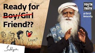 The Right Age To Have A Boyfriend or Girlfriend? – Sadhguru