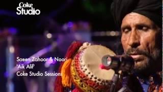 Aik Alif | Noori & Saieen Zahoor | Season 2 | Coke Studio Pakistan | @RohailHyattMusic