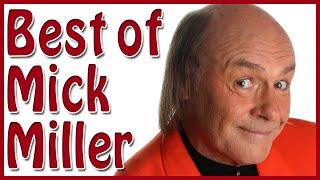 Best Of Mick Miller - Comedy Compilation of Britain's Funniest Comedian