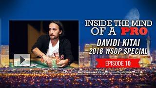 Inside the Mind of a Pro: Davidi Kitai @ 2016 WSOP (10)