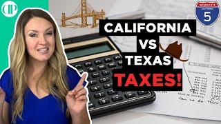 California vs Texas Property Tax and State Income Tax!