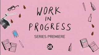 Work In Progress (2019) "Official Trailer"