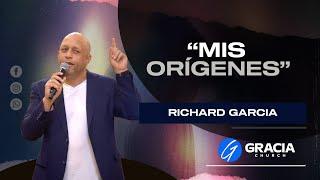 "Mis Orígenes" Richard Garcia