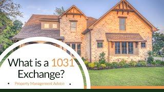 What is a 1031 Exchange | Colorado Spring Property Management Advice