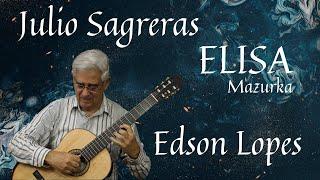 Edson Lopes plays SAGRERAS: Elisa (Mazurka)