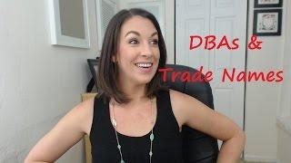 DBAs and Trade Names - All Up In Yo' Business