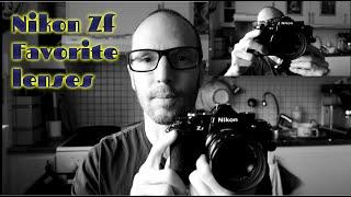 Nikon Zf favorite lenses