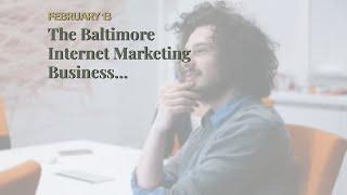 The Baltimore Internet Marketing Business Revitalizing The City's Small Business Economy