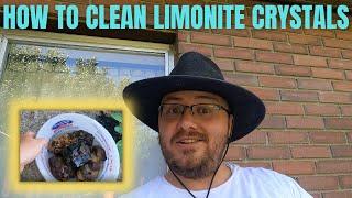 How to Clean My Limonite Pseudomorphs After Pyrite Crystals!