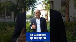 Sức mạnh kiên trì là tạo ra sự đột phá #phamtiendung #kynanglanhdao #kyluatbanthan #xuhuong #shorts