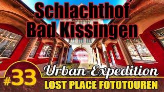 Schlachthof Bad Kissingen | Lost Place Fototouren | URBAN-EXPEDITION #33