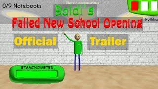 Baldi's Failed New School Opening Official Trailer