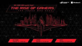 #CES2022 The Rise of Gamers Launch Event | ROG