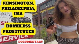 Homeless sex workers stuck on the streets with serious addictions in Kensington, Philly, USA.