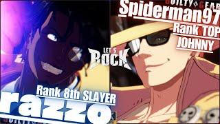 GGST Rank 8th SLAYER / スレイヤー [ razzo ] vs Rank TOP JOHNNY/ジョニー [ Spoderman97 ] Guilty Gear Strive