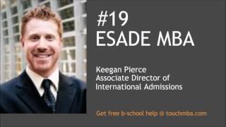 ESADE MBA Admissions Interview with Mr. Keegan Pierce - Touch MBA Podcast