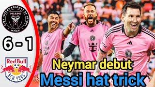 Messi hat trick & Neymar debut  Inter Miami vs Red Bulls 6/1 Highlights #Messi