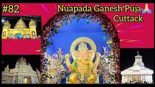 Nuapada Ganesh Puja || Cuttack ||