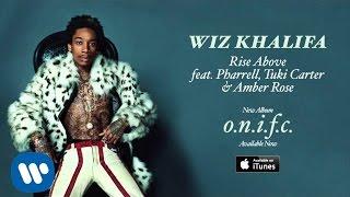 Wiz Khalifa - Rise Above feat. Pharrell, Tuki Carter & Amber Rose