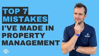 #349 -  Top 7 Mistakes I've Made in Property Management