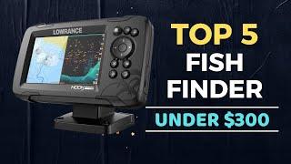 Top 5 Best Fish Finder under $300 Reviews in 2024