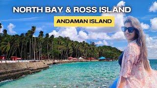 Andaman Tour | North Bay & Ross Island Complete Tour | A-Z Tour Guide | EP 2 | Heena Bhatia