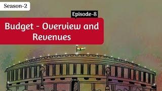 Union Budget- Overview and Revenues || Decode S2E8 || Factly