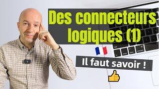 Maîtrisez les connecteurs logiques en français (1)