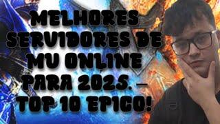 Melhores Servidores de Mu Online da Década – Top para 2025!