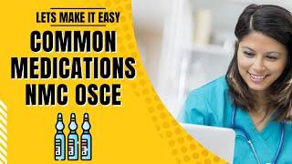 NMC OSCE COMMON MEDICATIONS