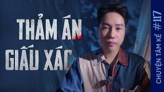 VỢ SẮP CƯỚI VÀ THẢM ÁN GIẤU XÁC - Chuyện Tâm Linh Tâm Kể