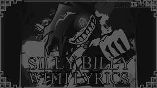 Silly Billy WITH LYRICS | OFFICIAL LOOPABLE RELEASE