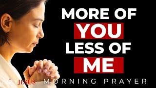 More of You, Lord | Morning Prayer for God’s Presence and Peace