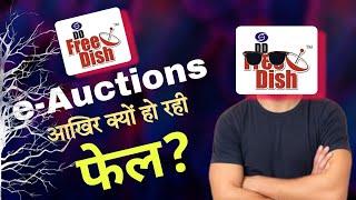 Why DD Free Dish e Auctions Failing ? | What is the reason behind this  | DD Free Dish