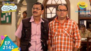 Taarak Mehta Ka Ooltah Chashmah - Episode 2142 - Full Episode