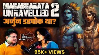 Secret Stories of Mahabharata with Ami Ganatra | Mahabharata Unravelled 2 | TJD Podcast 48