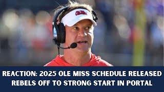 Ole Miss Releases 2025 Football Schedule; Lane Kiffin Reloading Rebel Trenches via Transfer Portal