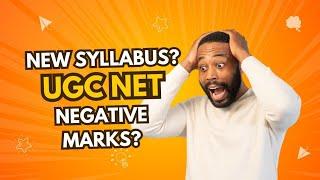 UGC NET | SYLLABUS CHANGED? NEGATIVE MARKING?| #UGC#NET#DECEMBER#2024#JRF#Phd