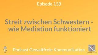 Streit zwischen Schwestern - wie Mediation funktioniert