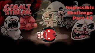 Isaac Impossible challenge part 48 that doesn't sound humble at all