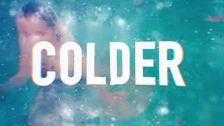 Nina Nesbitt - Colder (Lyric Video)