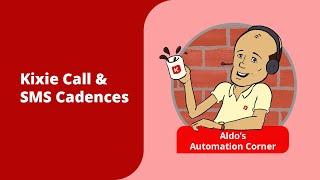 Kixie Call & SMS Cadences | Easy Automated Sales Outreach