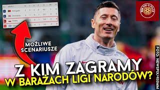 RANKING FIFA | Z KIM REPREZENTACJA POLSKI ZAGRA W BARAŻACH LIGI NARODÓW? | MOŻLIWE SCENARIUSZE