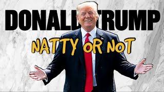 Donald Trump Not Natty.